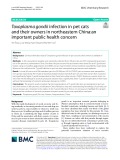 Toxoplasma gondii infection in pet cats and their owners in northeastern China:an important public health concern
