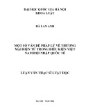 Luận văn Thạc sĩ Luật học: Một số vấn đề pháp lý về Thương mại điện tử trong điều kiện Việt Nam hội nhập quốc tế