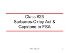 Lecture Class #23: Sarbanes-oxley act & capstone to FSA