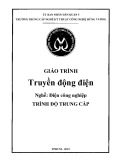 Giáo trình Truyền động điện (Nghề: Điện công nghiệp - Trung cấp) - Trường TCN Kỹ thuật công nghệ Hùng Vương