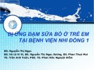 Bài giảng Dị ứng đạm sữa bò ở trẻ em tại Bệnh viện Nhi Đồng 1 - BS. Nguyễn Thị Ngọc