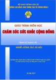 Giáo trình Chăm sóc sức khỏe cộng đồng (Nghề Công tác xã hội - Trình độ Trung cấp)