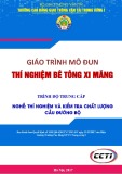 Giáo trình Thí nghiệm bê tông xi măng (Nghề Thí nghiệm và kiểm tra chất lượng cầu đường bộ - Trình độ Trung cấp) - CĐ GTVT Trung ương I