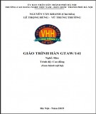 Giáo trình Hàn GTAW/141 (Nghề: Hàn - Cao đẳng): Phần 2 - Trường CĐ nghề Việt Nam - Hàn Quốc thành phố Hà Nội
