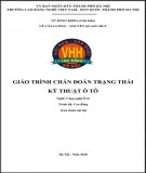 Giáo trình Chẩn đoán trạng thái kỹ thuật ô tô (Nghề: Công nghệ ô tô - Cao đẳng): Phần 2 - Trường CĐ nghề Việt Nam - Hàn Quốc thành phố Hà Nội