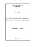 Luận văn Thạc sĩ Luật học: Cơ chế giải quyết tranh chấp của ASEAN - Thực trạng và phương hướng hoàn thiện