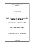 Luận văn Thạc sĩ Luật học: Tổ chức và hoạt động của Hội đồng nhân dân tỉnh – Qua thực tiễn tỉnh Nghệ An