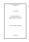 Luận văn Thạc sĩ Luật học: Văn hóa pháp luật trong lĩnh vực Hải quan