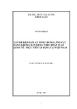 Luận văn Thạc sĩ Luật học: Vấn đề bảo đảm an ninh trong lĩnh vực hàng không dân dụng theo pháp luật quốc tế - Thực tiễn áp dụng tại Việt Nam