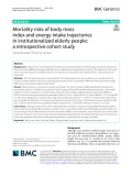 Mortality risks of body mass index and energy intake trajectories in institutionalized elderly people: A retrospective cohort study