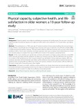 Physical capacity, subjective health, and life satisfaction in older women: A 10-year follow-up study