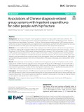 Associations of Chinese diagnosis-related group systems with inpatient expenditures for older people with hip fracture