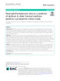 Neutrophil-lymphocyte ratio as a predictor of delirium in older internal medicine patients: A prospective cohort study