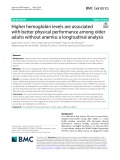 Higher hemoglobin levels are associated with better physical performance among older adults without anemia: A longitudinal analysis