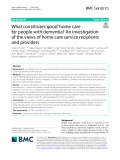 What constitutes ‘good’ home care for people with dementia? An investigation of the views of home care service recipients and providers