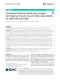 Correlation between hand grip strength and regional muscle mass in older Asian adults: An observational study