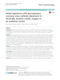 Initial experience with percutaneous coronary sinus catheter placement in minimally invasive cardiac surgery in an academic center