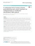 A randomized trial of remote ischemic preconditioning and control treatment for cardioprotection in sevofluraneanesthetized CABG patients
