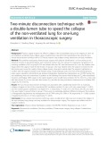 Two-minute disconnection technique with a double-lumen tube to speed the collapse of the non-ventilated lung for one-lung ventilation in thoracoscopic surgery