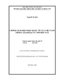 Luận văn Thạc sĩ Quan hệ quốc tế: Chính sách hội nhập quốc tế của Việt Nam trong giai đoạn từ 1995 đến nay