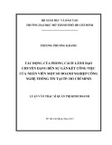 Luận văn Thạc sĩ Quản trị kinh doanh: Tác động của phong cách lãnh đạo chuyển dạng đến sự gắn kết công việc của nhân viên một số doanh nghiệp công nghệ thông tin tại Tp. Hồ Chí Minh