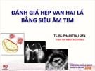 Bài giảng Đánh giá hẹp van hai lá bằng siêu âm tim - TS. BS. Phạm Thái Sơn