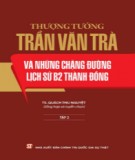 Những chặng đường lịch sử B2 Thành Đồng và Thượng tướng Trần Văn Trà (Tập 2): Phần 1