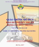 Giáo trình Bảo dưỡng kỹ thuật động cơ đốt trong (Nghề Vận hành máy thi công mặt đường - Trình độ Trung cấp): Phần 2 - CĐ GTVT Trung ương I