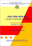 Giáo trình Cài đặt và bảo trì máy tính (Nghề Tin học ứng dụng - Trình độ Cao đẳng) - CĐ GTVT Trung ương I