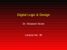 Lecture Digital Logic & Design: Lesson 36