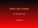 Lecture Digital Logic & Design: Lesson 40