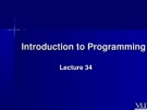 Lecture Introduction to Programming: Lesson 34