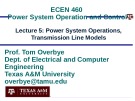Lecture Power system operation and control - Lesson 5: Power system operations, Transmission line models