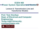 Lecture Power system operation and control - Lesson 6: Transmission line and Transformer models