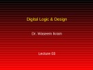 Lecture Digital Logic & Design: Lesson 3