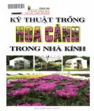 Ebook Kỹ thuật trồng hoa cảnh trong nhà kính: Phần 1