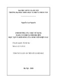 Tóm tắt luận án Tiến sĩ Xã hội học: Ảnh hưởng của việc sử dụng mạng xã hội Facebook đến học tập và đời sống của sinh viên hiện nay