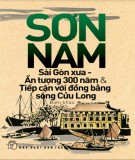 Sơn Nam - Sài Gòn xưa - Ấn tượng 300 năm và tiếp cận với đồng bằng sông Cửu Long: Phần 1