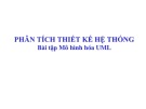 Bài tập Phân tích thiết kế hệ thống: Mô hình hóa UML