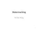 Lecture Steganography: Watermarking - Ho Dac Hung