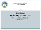 Bài giảng Quản trị marketing - Chương 1: Tổng quan về quản trị marketing (Đại học Kinh tế Quốc dân)