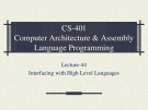 Lecture Computer Architecture and Assembly Language Programming - Lesson 44: Interfacing with high level languages