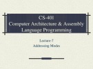 Lecture Computer Architecture and Assembly Language Programming - Lesson 7: Addressing modes