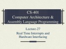 Lecture Computer Architecture and Assembly Language Programming - Lesson 27: Real time interrupts and hardware interfacing