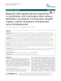 Bispectral index-guided general anaesthesia in combination with interscalene block reduces desflurane consumption in arthroscopic shoulder surgery: A clinical comparison of bupivacaine versus levobupivacaine