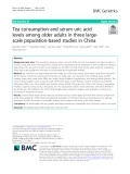Tea consumption and serum uric acid levels among older adults in three largescale population-based studies in China