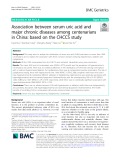 Association between serum uric acid and major chronic diseases among centenarians in China: Based on the CHCCS study