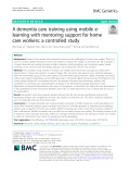 A dementia care training using mobile elearning with mentoring support for home care workers: A controlled study