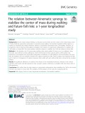 The relation between kinematic synergy to stabilize the center of mass during walking and future fall risks: A 1-year longitudinal study