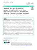 Feasibility and acceptability of an acceptance and commitment therapy intervention for caregivers of adults with Alzheimer’s disease and related dementias